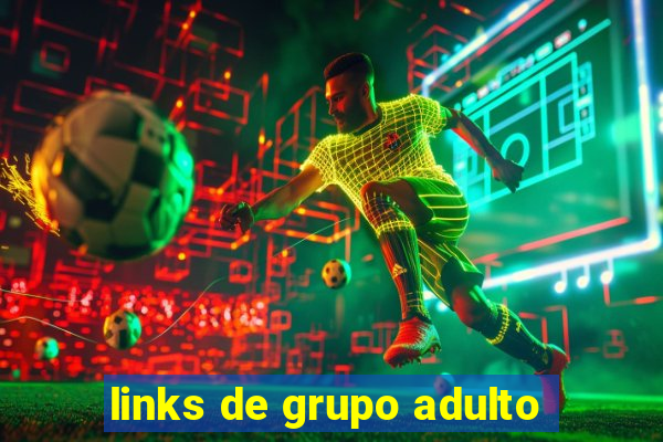 links de grupo adulto